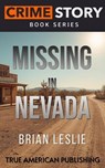 Missing In Nevada - Brian Leslie - 9798233761287