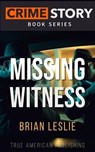 Missing Witness - Brian Leslie - 9798233977961
