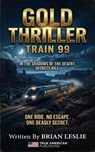 Train 99 - Brian Leslie - 9798235854567