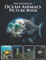 The Strangest Ocean Animals: Wonders of the Deep: A Stunning Photography Coffee Table Book Weird Deep Sea Creatures, Bizarre Marine Life & Mysterious - With Gunn - 9798254885894