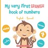 My very first Spanish book of numbers: Let's get counting in English and Spanish - Biboune Collection Editions - 9798576044573