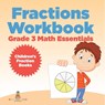 Fractions Workbook Grade 3 Math Essentials - Baby - 9798869448583