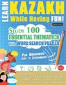 LEARN KAZAKH WHILE HAVING FUN! - FOR BEGINNERS - Linguas Classics - 9798896708049