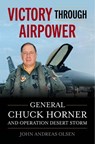 Victory Through Airpower - John Andreas Olsen - 9798899190209