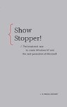 Showstopper!: The Breakneck Race to Create Windows NT and the Next Generation at Microsoft - G. Pascal Zachary - 9798993755366