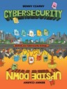 Cybersecurity Upside Down: Rethink Your Cybersecurity Strategy - Benny Czarny - 9798994580714