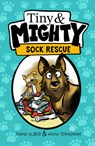 Tiny and Mighty: Sock Rescue - Diane Alber - 9798999815026