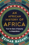 Badawi, Z: African History of Africa - Zeinab Badawi - 9780063335417