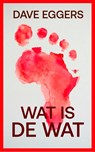 Wat is de wat - Dave Eggers - 9789403141886