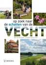 Op zoek naar de schatten van de Vecht - Bert van den Assem - 9789462582996