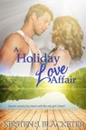 A Holiday Love Affair - Kirsten S. Blacketer - 9781393183693