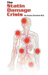 The Statin Damage Crisis - Duane Graveline - 9781424338696