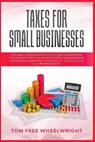 Taxes for Small Businesses - WHEELWRIGHT,  Tom Free - 9781914193620