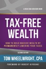 Tax-Free Wealth - Tom Wheelwright - 9781947588059