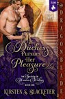 The Duchess Pursues Her Pleasure - Kirsten S. Blacketer - 9781969349973