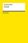 Politik. Schriften zur Staatstheorie - Aristoteles - 9783150145562