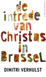 De intrede van Christus in Brussel - VERHULST, Dimitri - 9789025437404