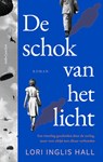 De schok van het licht - Lori Inglis Hall - 9789026369544