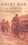 De eeuw van mijn vader - Geert Mak - 9789046703861