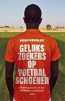 Gelukszoekers op voetbalschoenen - Hugo Verkley - 9789048877515