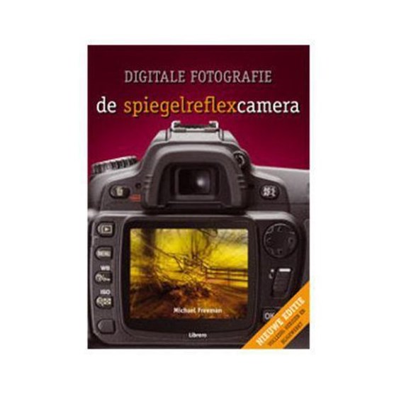 Digitale fotografie - de spiegelreflexcamera