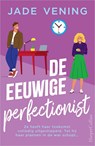 De eeuwige perfectionist - Jade Vening - 9789402775280