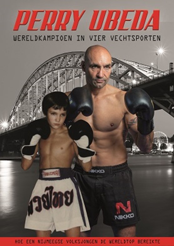Dekker v.d. Vegt Boekverkopers | Perry Ubeda, wereldkampioen in vier vechtsporten, Ubeda, Perry