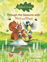 Through the Seasons with Nut and Shell - Margot Senden - 9798890630070