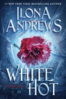 White Hot - Ilona Andrews - 9780063381155