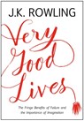 Very Good Lives - J.K. Rowling - 9781408706787
