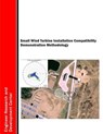 Small Wind Turbine Installation Compatibility Demonstration Methodology - U. S. Army Corps of Engineers - 9781508902041