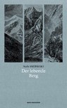 Shepherd, N: Der lebende Berg - SHEPHERD,  Nan ; Zander, Judith - 9783957574190