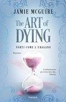 The Art of Dying. Forti come l'uragano - Jamie McGuire - 9788811023081