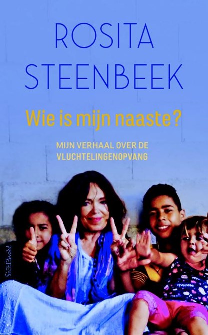 Wie is mijn naaste?, Rosita Steenbeek - Paperback - 9789044635751