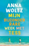 Mijn bijzonder rare week met Tess - Anna Woltz - 9789045124193