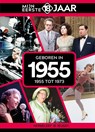 Geboren in 1955 - Mijn eerste 18 jaar - 9789493001879