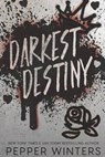 Darkest Destiny: a Dark Romance Fantasy Fusion - Pepper Winters - 9798244005745