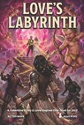 Love's labyrinth: A Valentine's Day & Love Inspred One-Shot for D&D For 2-4 Players - Tim Mack - 9798245108193