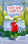 SAVE OUR FOREST! - Nora Dåsnes - 9780008653804