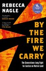 By the Fire We Carry - Rebecca Nagle - 9780008725013