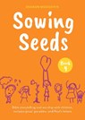 Sowing Seeds Book 4 - The Revd Dr Sharon Moughtin - 9780281090938