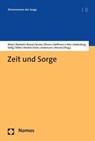 Zeit und Sorge - Melanie Bitzer ;  Lisa Stiller ;  Anna Henkel ;  Isolde Karle ;  Micha H. Werner ;  Isabelle Bosbach ;  Laura Brand ;  Johannes F. Burow - 9783756004232