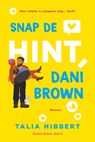 Snap de hint, Dani Brown - Talia Hibbert - 9789020544305