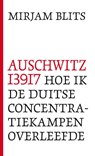 Auschwitz I39I7 - Mirjam Blits - 9789089752550