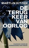 De terugkeer van oorlog - Martijn Kitzen - 9789464522747