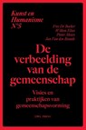 Kunst en humanisme 5: De verbeelding van de gemeenschap - Free De Backer ; Pieter Meurs ; Jan Van den Brande ; Willem Elias - 9789493429772