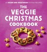 The Veggie Christmas Cookbook - Heather Thomas - 9780008551179