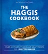 The Haggis Cookbook - Heather Thomas - 9780008780333
