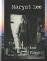 Maryat Lee: The Appalachian Plays - David T. Miller - 9780578817675