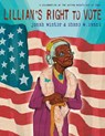 Lillian's Right to Vote - Jonah Winter ; Shane W. Evans - 9780593813522
